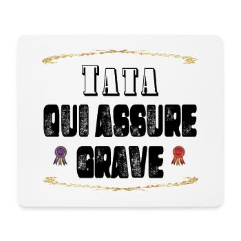 Tata Qui Assure Grave - Tapis de souris (format paysage) - blanc - Devant