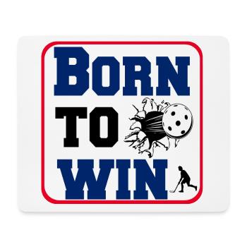 Floorball Born to win Sticker (25) - Mouse Pad (horizontal) - white - Front