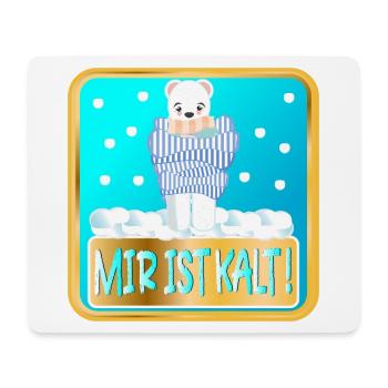 MIR IST KALT - WINTER EISBÄREN - Mousepad (Querformat) - Weiß - Vorne