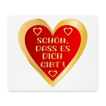 SCHÖN DASS ES DICH GIBT HERZ - Mousepad (Querformat) - Weiß - Vorne