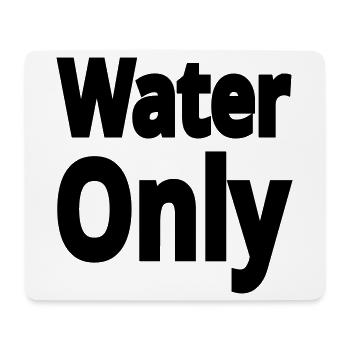 Water only - Tapis de souris (format paysage) - blanc - Devant