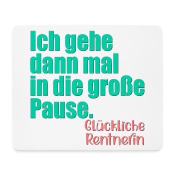 GLÜCKLICHE RENTNERIN RENTE - Mousepad (Querformat) - Weiß - Vorne