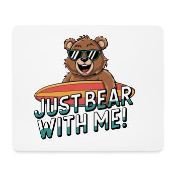 Just Bear With Me - Surfen Bär Spaß - Mousepad (Querformat) - Weiß - Vorne