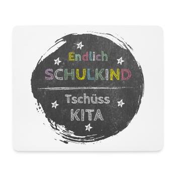 Endlich Schulkind - Tschüss Kita | Tafel Design - Mousepad (Querformat) - Weiß - Vorne