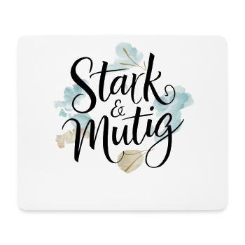 Stark und mutig Affirmations-Design - Mousepad (Querformat) - Weiß - Vorne