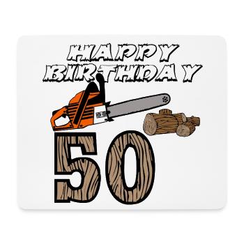 50. Geburtstag , Motorsäge . Kettensäge , Holz (25 - Mousepad (Querformat) - Weiß - Vorne
