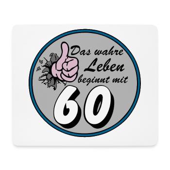60th Birthday, Real Life - Mouse Pad (horizontal) - white - Front