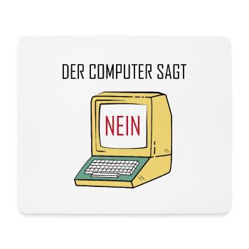 Retro Funny Computer Sagt Nein - Geeky Tech Nerd - Mouse Pad (horizontal) - white - Front