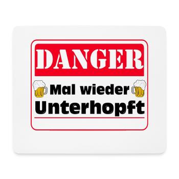 Gefährlich Mal Wieder Unterhopft Humor - Mousepad (Querformat) - Weiß - Vorne