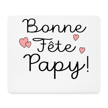 BONNE FÊTE PAPY - Tapis de souris (format paysage) - blanc - Devant