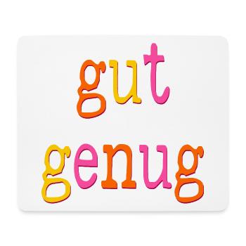 SELBSTWERT ÜBUNG GUT GENUG SEIN - Mousepad (Querformat) - Weiß - Vorne