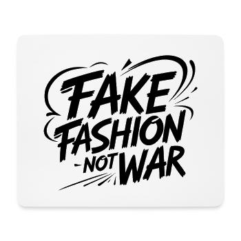 Fake Fashion not War - Mouse Pad (horizontal) - white - Front