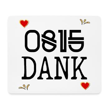 DANKE SAGEN DANKBARKEIT LUSTIG 0815 DANK - Mousepad (Querformat) - Weiß - Vorne