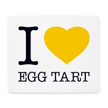 I LOVE EGG TART - Mousepad (Querformat) - Weiß - Vorne