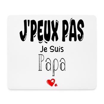 J'Peux Pas Je suis Papa - Tapis de souris (format paysage) - blanc - Devant
