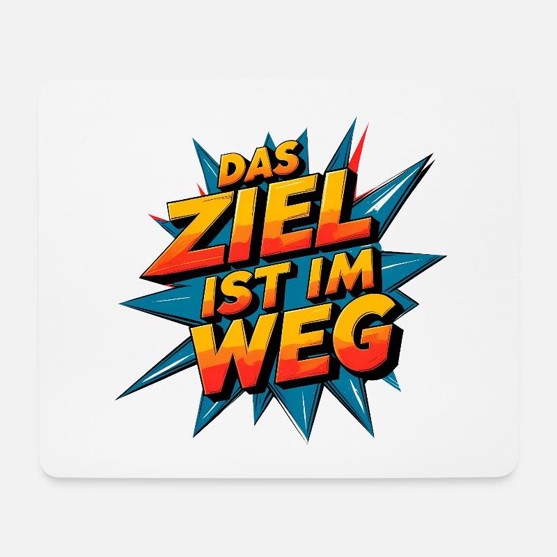 Das Ziel ist im Weg - Mousepad (Querformat) - Weiß