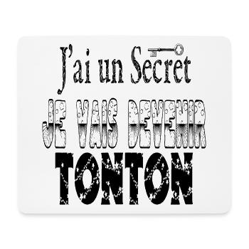 J'ai un Secret Je vais Devenir Tonton - Tapis de souris (format paysage) - blanc - Devant