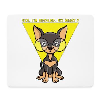 Ja, ich bin verwöhnt. Na und? - Mousepad (Querformat) - Weiß - Vorne