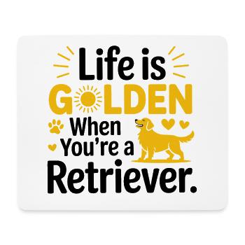 Funny Golden Retriever Life Is Golden - Mouse Pad (horizontal) - white - Front