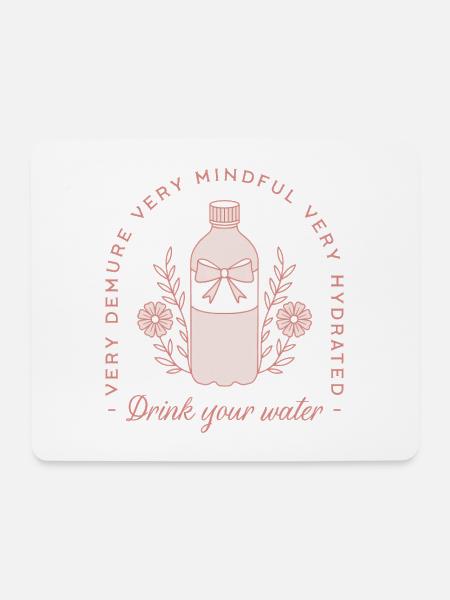 Trinken Sie Wasser Hydratation Zitate rosa lustige Erinnerung - Mousepad (Querformat) - Weiß