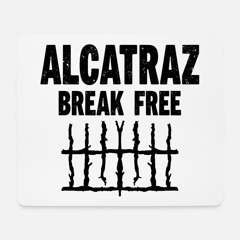 Alcatraz Break Free Prison Humor - Mouse Pad (horizontal) - white