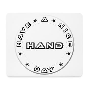 Have a Nice Day Metallic Hand Emblem - Mouse Pad (horizontal) - white - Front