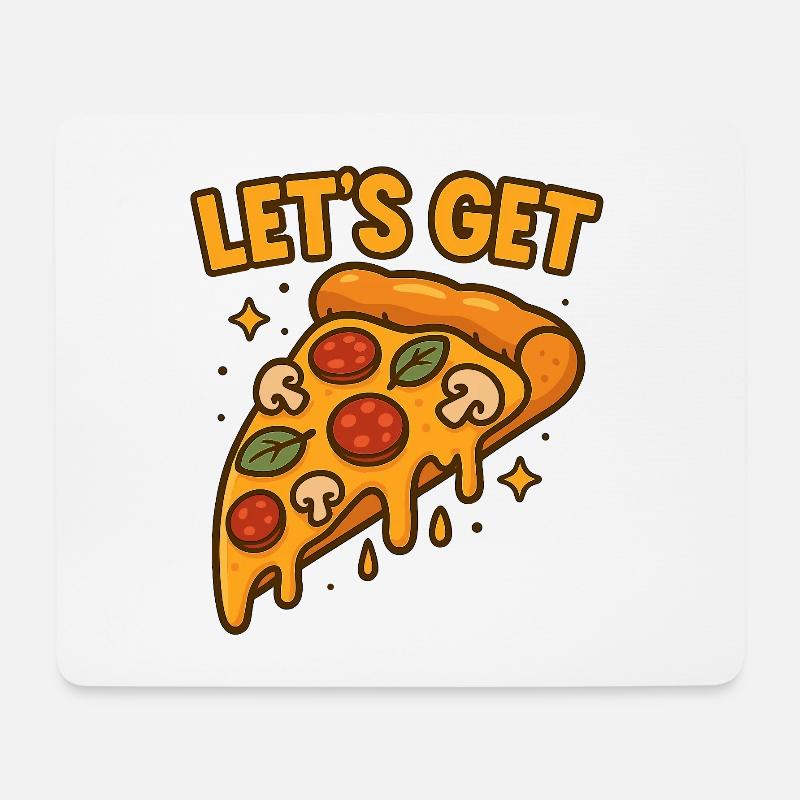 Funny Pizza Slice Let's Get Design - Mouse Pad (horizontal) - white