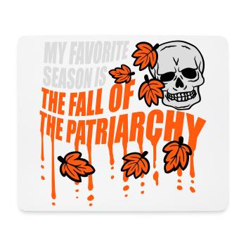 My Favorite Season Is The Fall Of The Patriarchy - Mouse Pad (horizontal) - white - Front