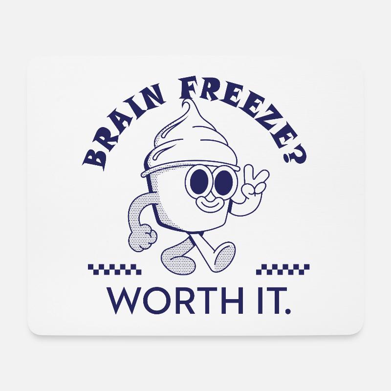Brain Freeze Worth It – Lustiges Eiscreme Design - Mouse Pad (horizontal) - white
