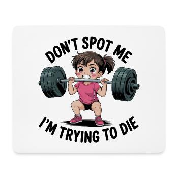 Ne me repère pas, j’essaie de mourir - Funny Gym Anime - Tapis de souris (format paysage) - blanc - Devant