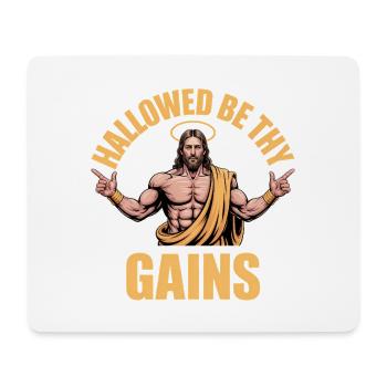 Hallowed be thy Gains - Funny Jesus Gym Meme - Mouse Pad (horizontal) - white - Front