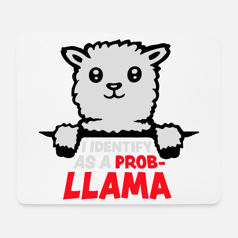 I Identify As A Probllama Cool Lama Problem Spruch - Mousepad (Querformat) - Weiß