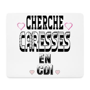Cherche Caresses en CDI - Tapis de souris (format paysage) - blanc - Devant