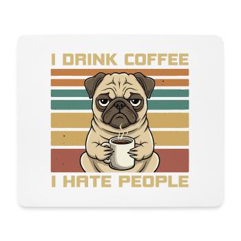 Funny Grumpy Pug Drink Coffee and Hate People - Tapis de souris (format paysage) - blanc - Devant