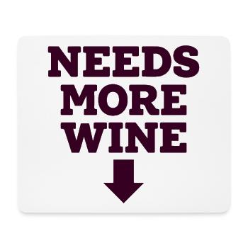 Needs More Merlot Wein Spruch für Genießer - Mousepad (Querformat) - Weiß - Vorne