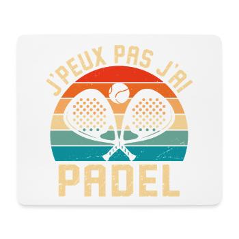 I can't I have padel - Mouse Pad (horizontal) - white - Front