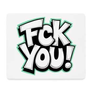 FCK YOU Schriftzug provokantes Statement - Mousepad (Querformat) - Weiß - Vorne