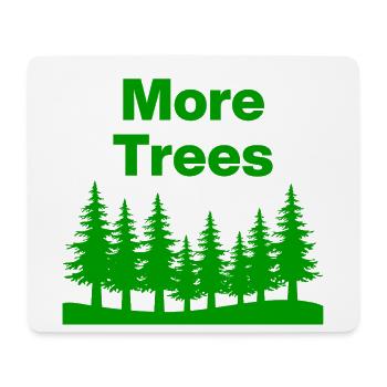Plus d’arbres – Plus de forêt, plus de vie, amoureux de la nature - Tapis de souris (format paysage) - blanc - Devant