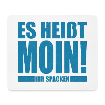 Es heißt Moin, ihr Spacken - Mousepad (Querformat) - Weiß - Vorne