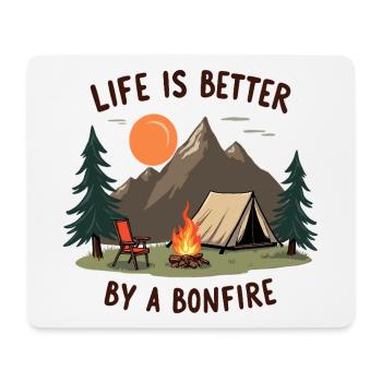 Life is better by a Bonfire Camping Adventure - Mouse Pad (horizontal) - white - Front