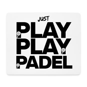 Just Play Padel – Court Fire! Smash it! - Mouse Pad (horizontal) - white - Front