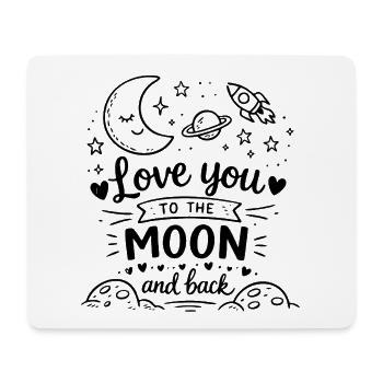 Love You To The Moon And Back Doodle - Mouse Pad (horizontal) - white - Front