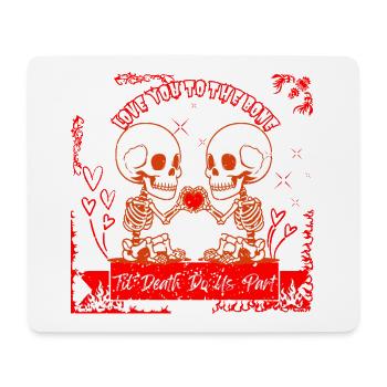 Cute Skeleton Valentine - Love You To The Bone Tee - Mousepad (Querformat) - Weiß - Vorne