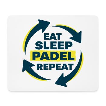 Eat Sleep Padel Repeat Athlete Statement - Mouse Pad (horizontal) - white - Front
