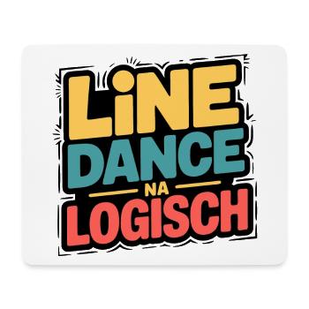 Line Dance Of course - Mouse Pad (horizontal) - white - Front