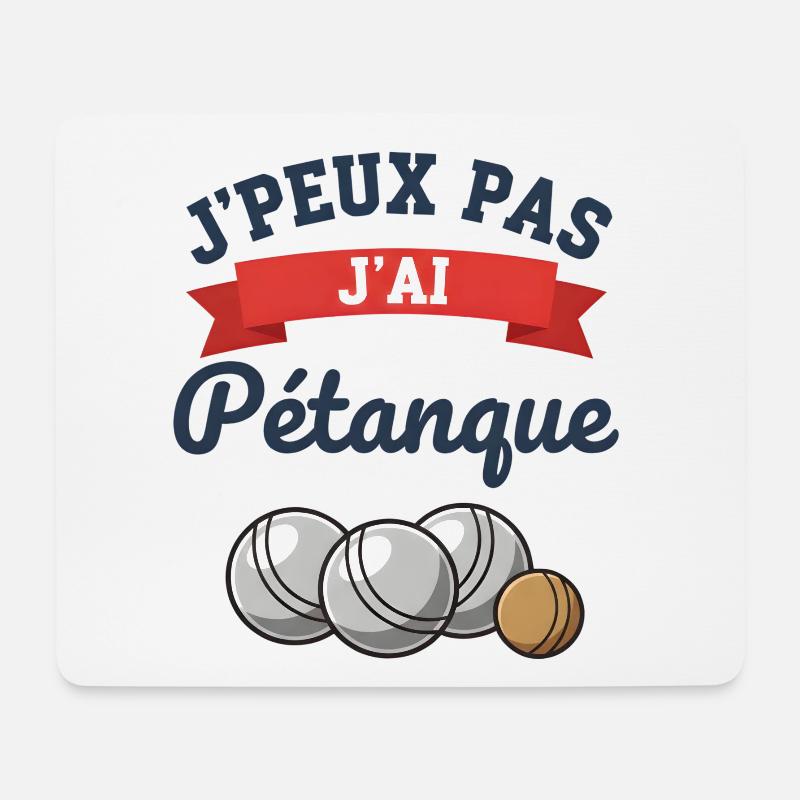 Ich kann nicht. Ich habe Pétanque gespielt. - Mousepad (Querformat) - Weiß