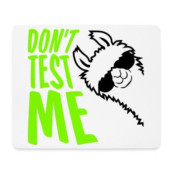Ne me teste pas Lama Citation drôle coquine Logo - Tapis de souris (format paysage) - blanc - Devant