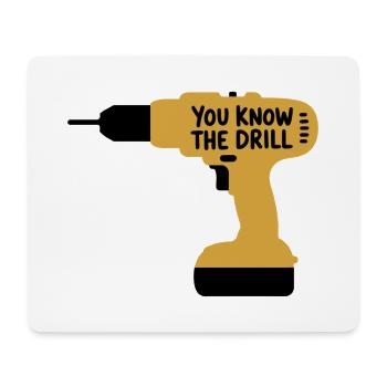 Du kennst The Drill Funny Handwerkerwerkzeug Wortspieldesign - Mousepad (Querformat) - Weiß - Vorne