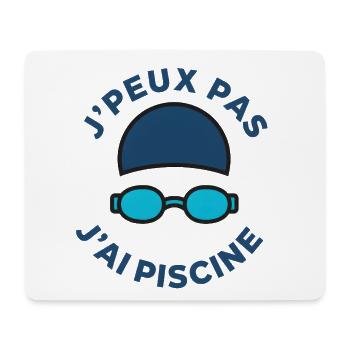 I can't, I have a swimming pool - Mouse Pad (horizontal) - white - Front