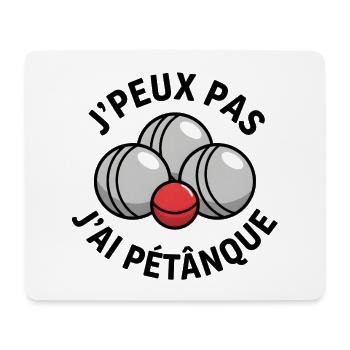 Ich kann nicht. Ich habe Pétanque gespielt. - Mousepad (Querformat) - Weiß - Vorne